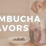 Kombucha Flavors